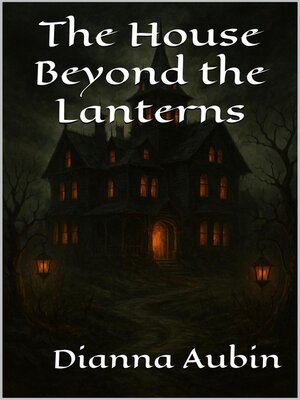 cover image of The House Beyond the Lanterns